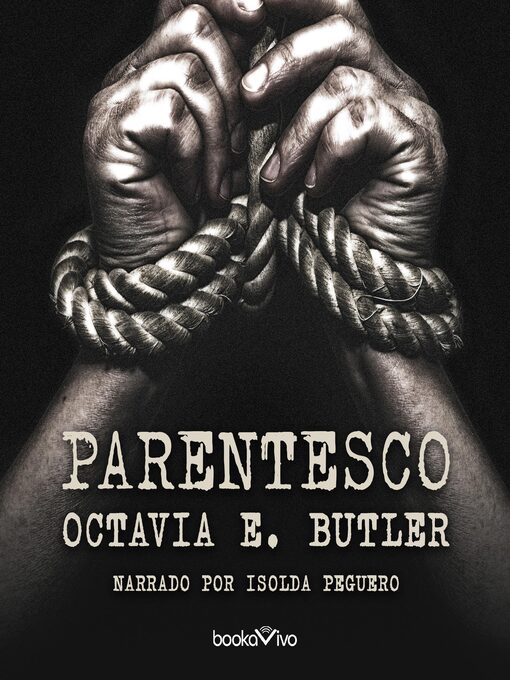 Title details for Parentesco by Octavia E. Butler - Available